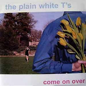 Plain White T's- Come On Over Lyrics