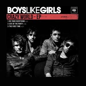 Boys Like Girls - Crazy World